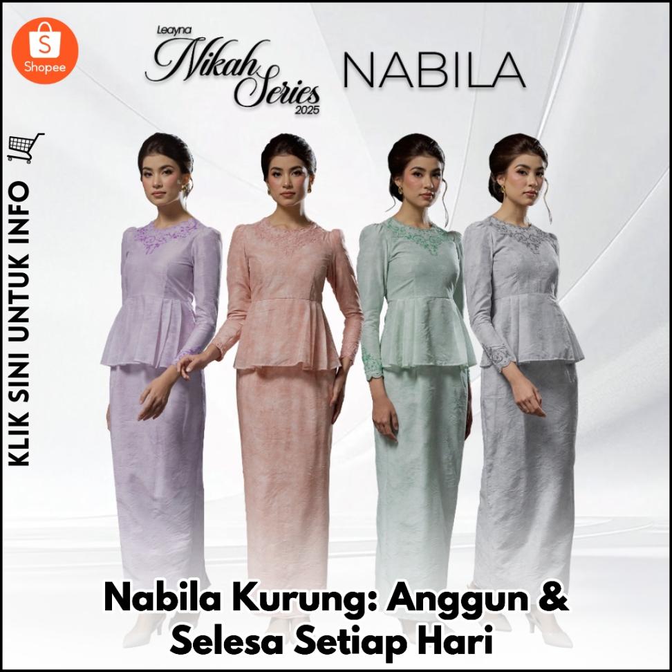 Nabila Kurung: Anggun & Selesa Setiap Hari