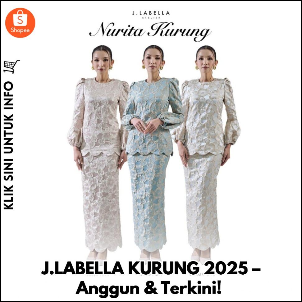 J.LABELLA KURUNG 2025 – Anggun & Terkini!