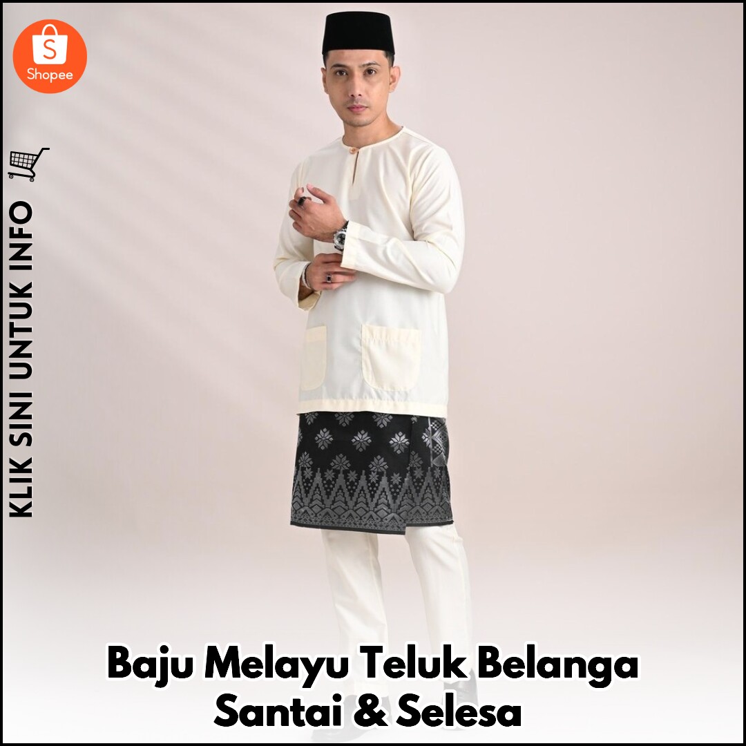 Baju Melayu Teluk Belanga Santai & Selesa
