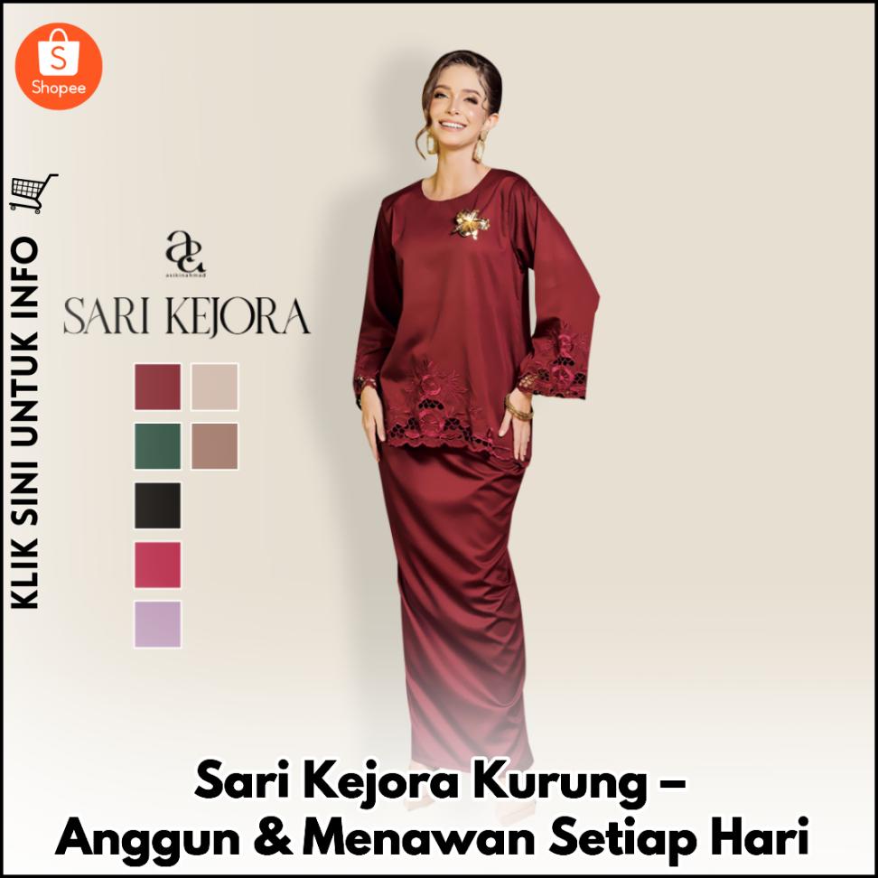 Sari Kejora Kurung – Anggun & Menawan Setiap Hari