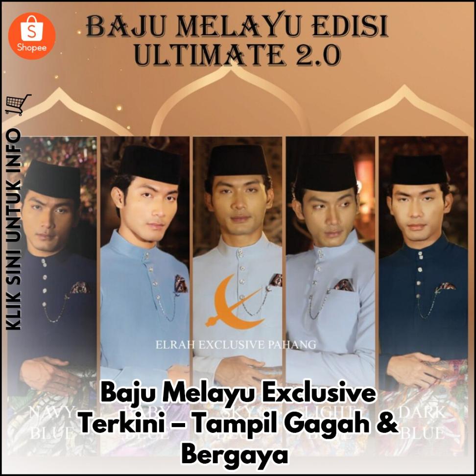 Baju Melayu Exclusive Terkini – Tampil Gagah & Bergaya