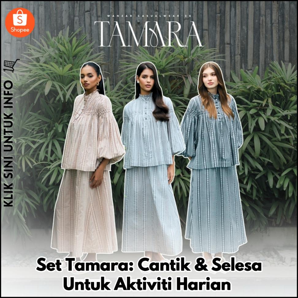 Set Tamara: Cantik & Selesa Untuk Aktiviti Harian