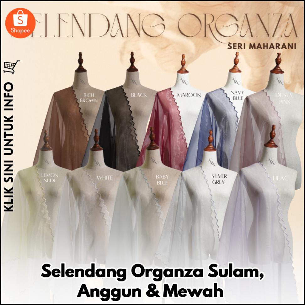 Selendang Organza Sulam, Anggun & Mewah