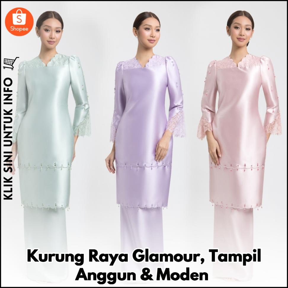 Kurung Raya Glamour, Tampil Anggun & Moden