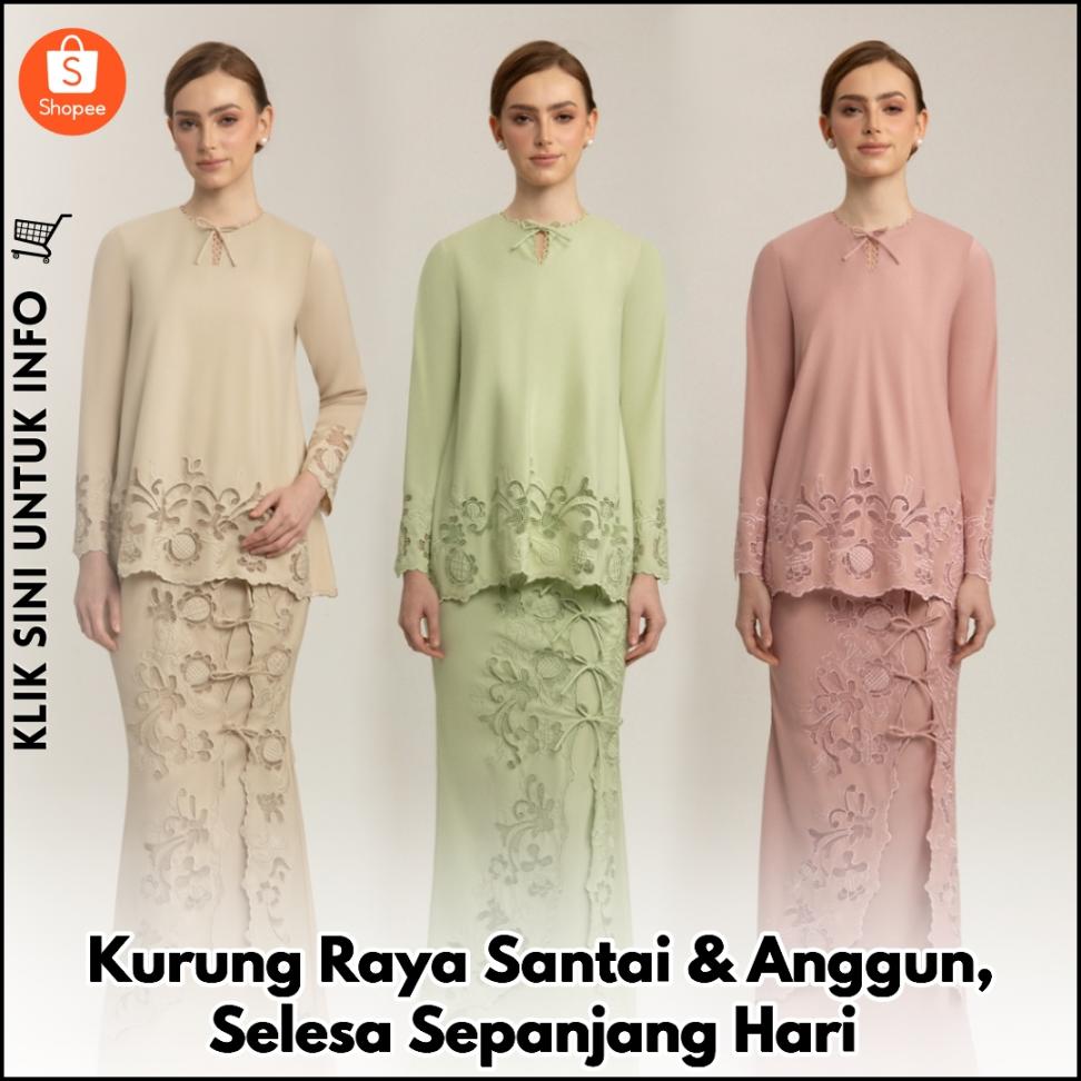 Kurung Raya Santai & Anggun, Selesa Sepanjang Hari