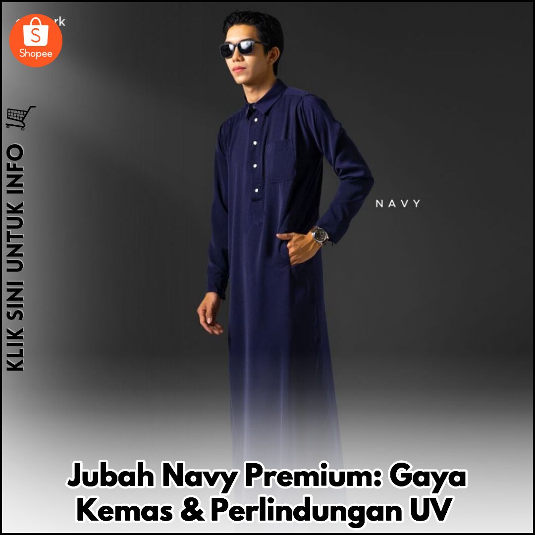 Jubah Navy Premium: Gaya Kemas & Perlindungan UV