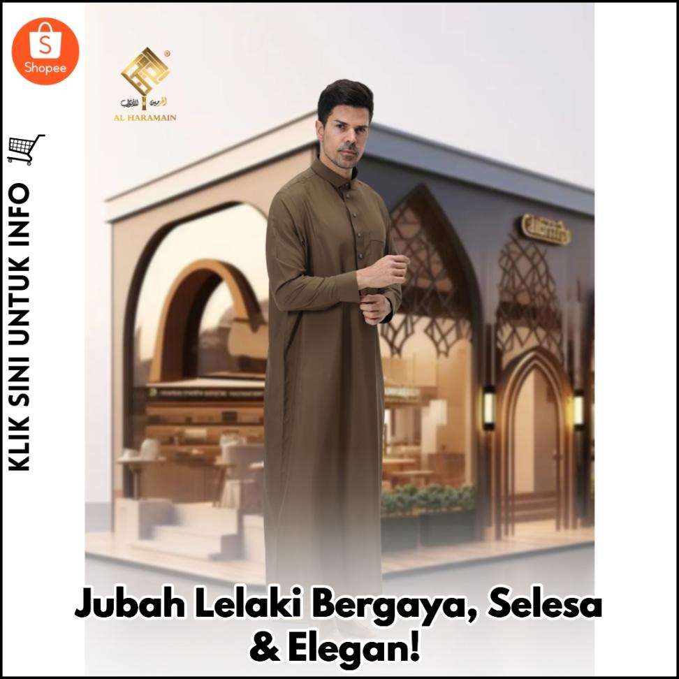 Jubah Lelaki Bergaya, Selesa & Elegan!