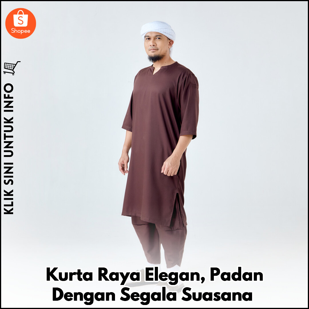 Kurta Raya Elegan, Padan Dengan Segala Suasana