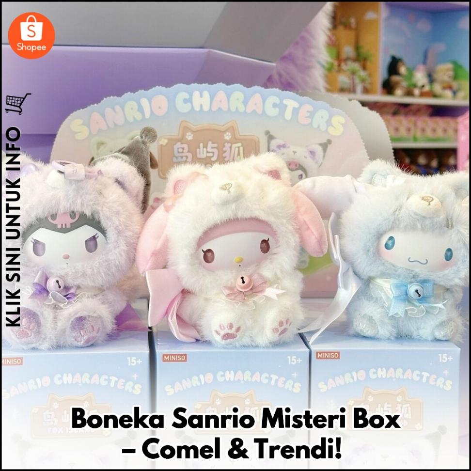 Boneka Sanrio Misteri Box – Comel & Trendi!