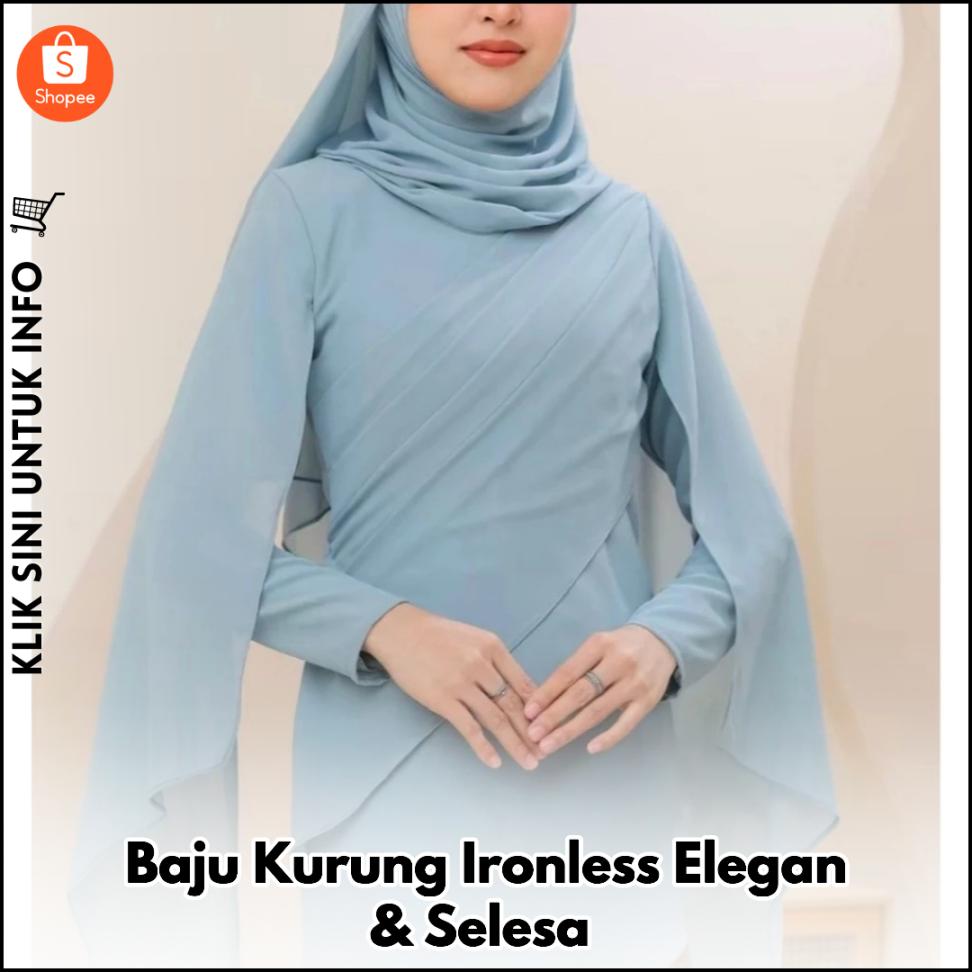 Baju Kurung Ironless Elegan & Selesa