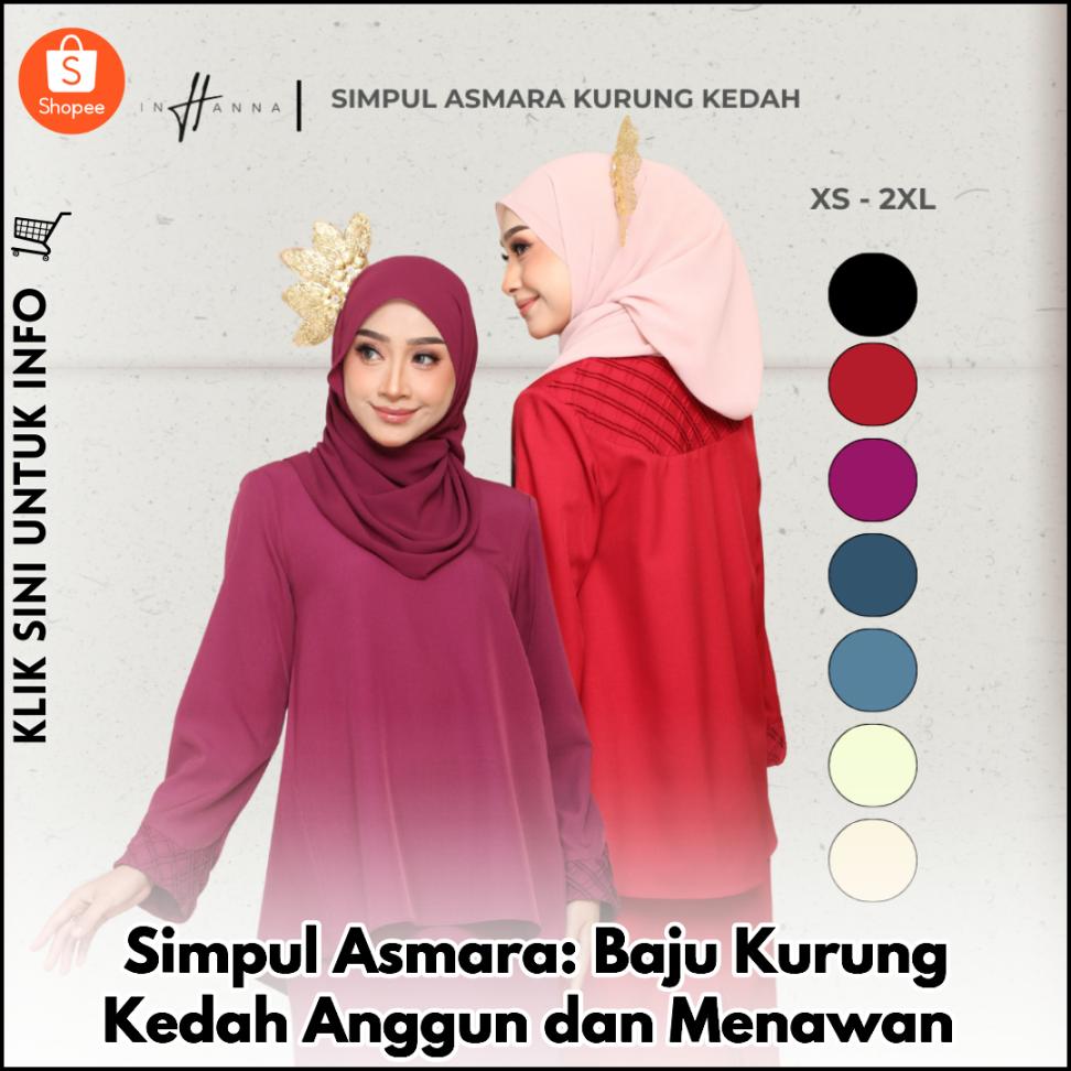 Simpul Asmara: Baju Kurung Kedah Anggun dan Menawan