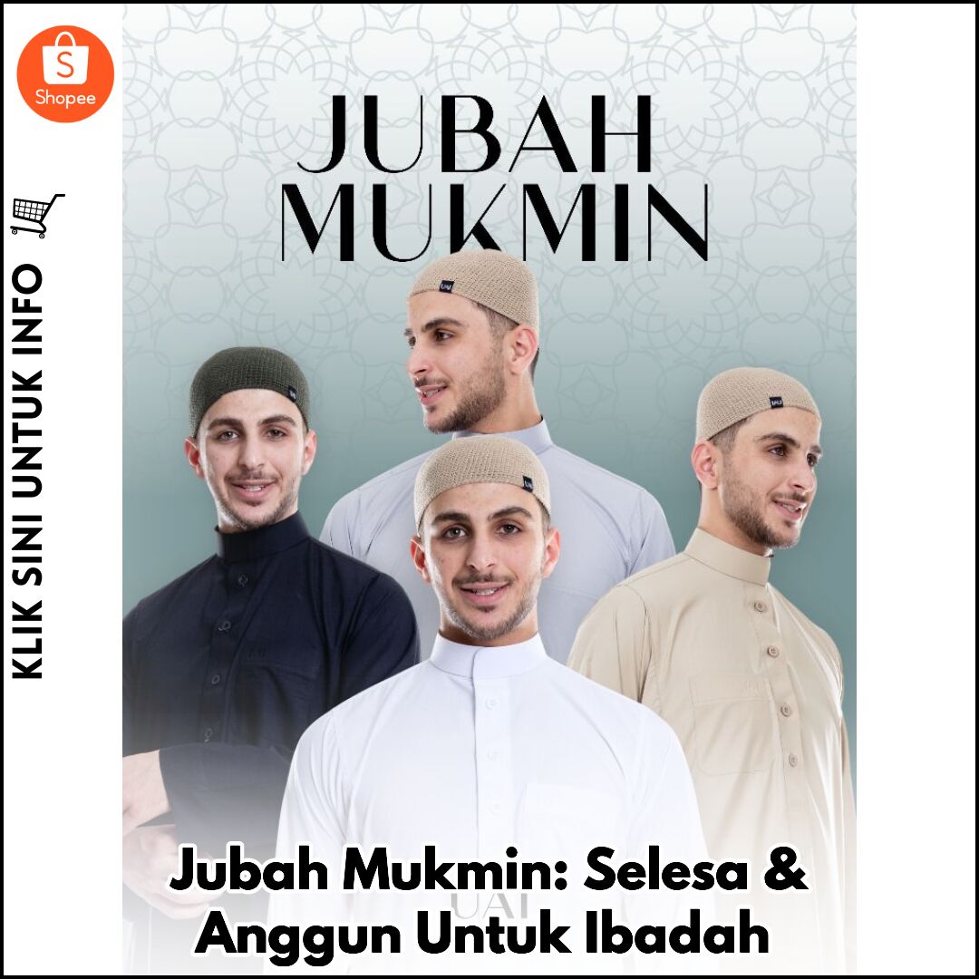 Jubah Mukmin: Selesa & Anggun Untuk Ibadah