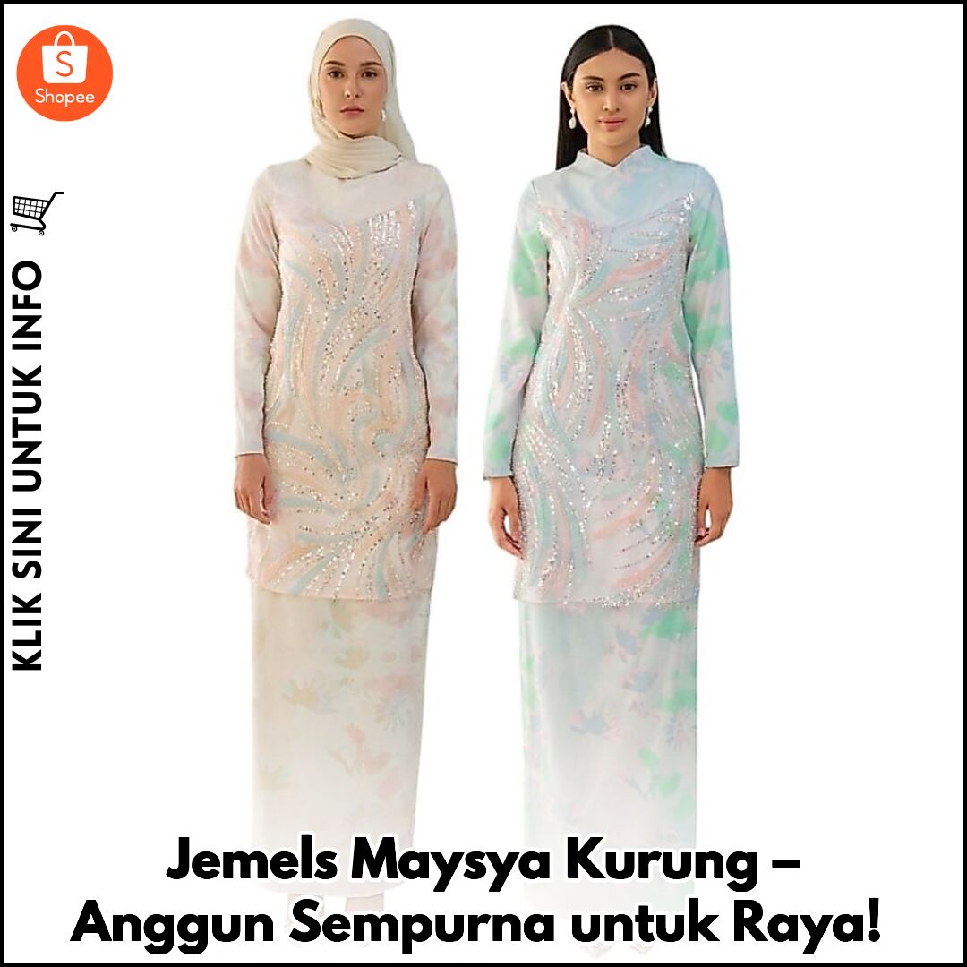 Jemels Maysya Kurung – Anggun Sempurna untuk Raya!