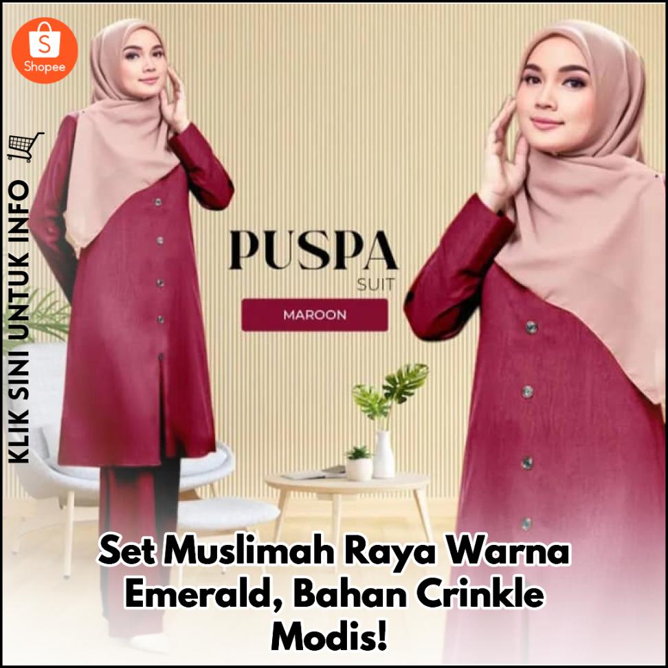 Set Muslimah Raya Warna Emerald, Bahan Crinkle Modis!