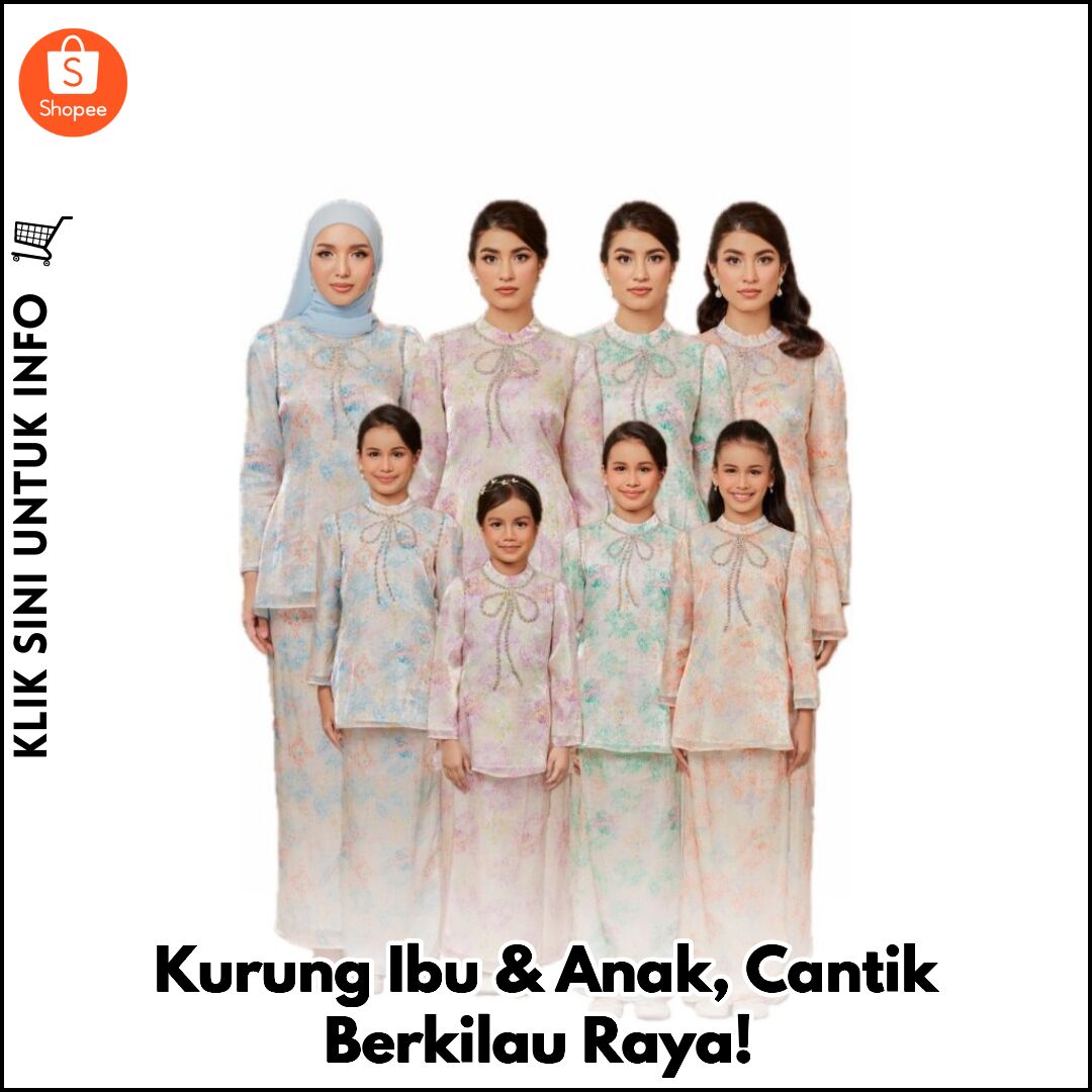 Kurung Ibu & Anak, Cantik Berkilau Raya!