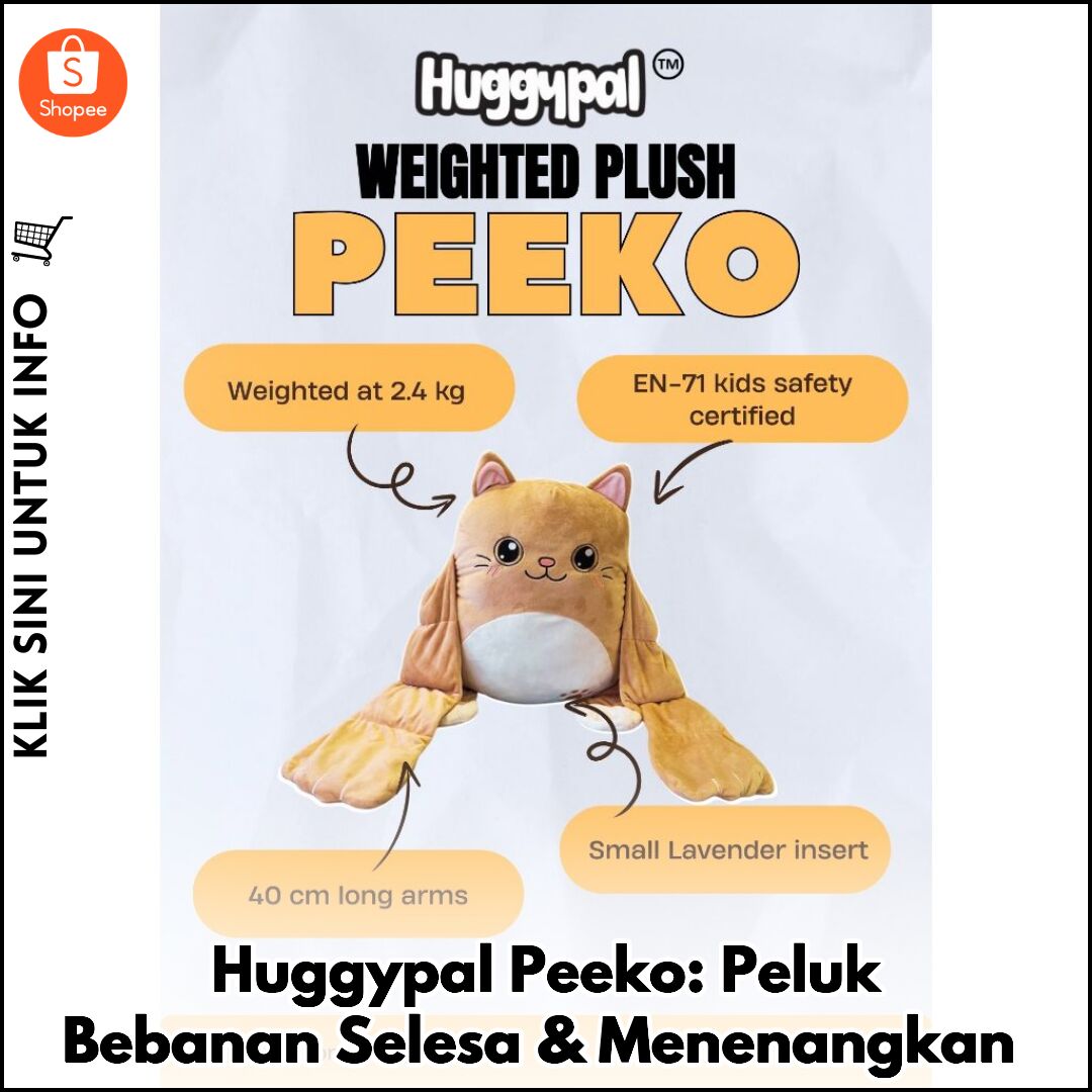 Huggypal Peeko: Peluk Bebanan Selesa & Menenangkan