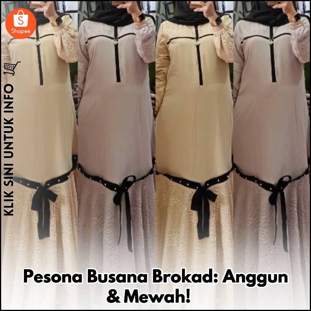 Pesona Busana Brokad: Anggun & Mewah! ?