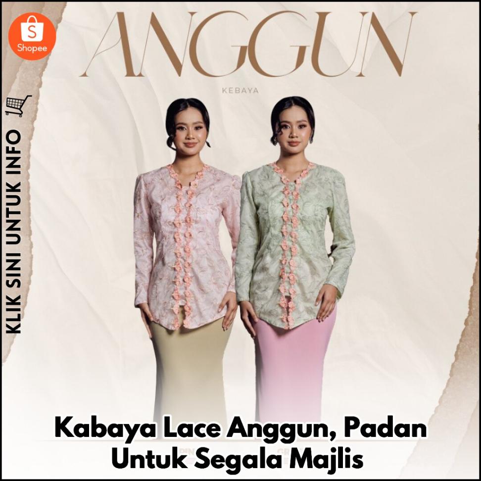 Kabaya Lace Anggun, Padan Untuk Segala Majlis