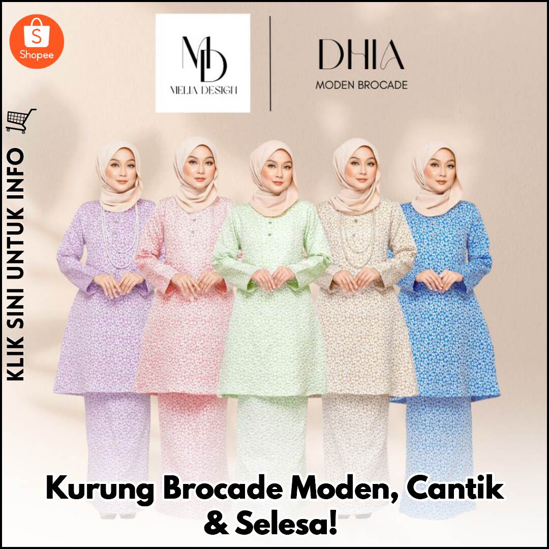 Kurung Brocade Moden, Cantik & Selesa!