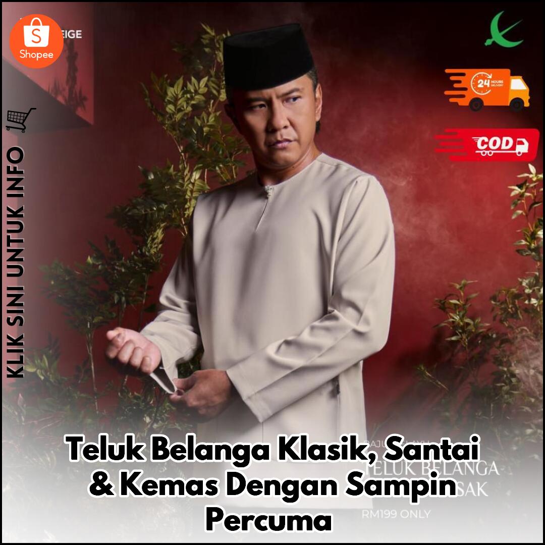 Teluk Belanga Klasik, Santai & Kemas Dengan Sampin Percuma