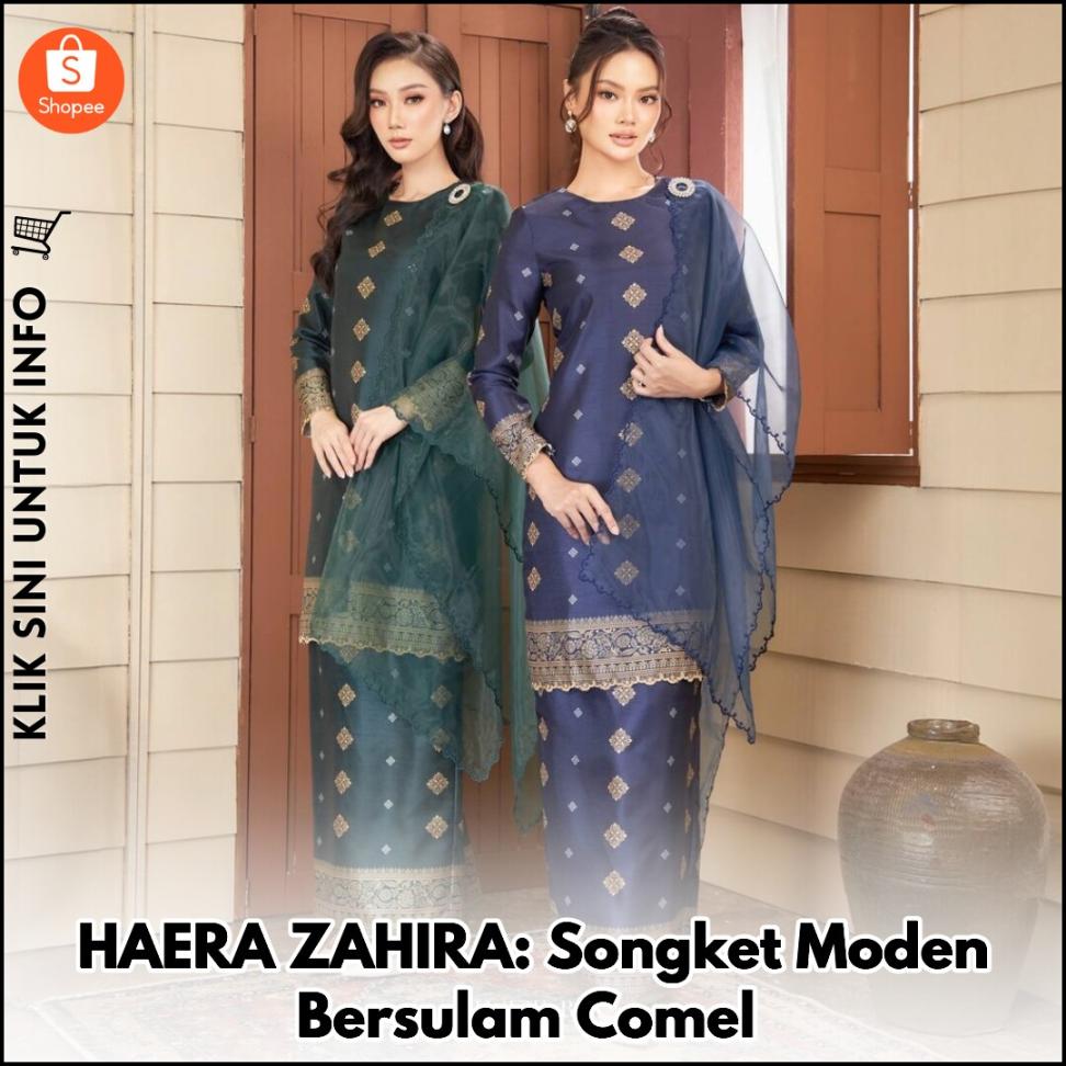 HAERA ZAHIRA: Songket Moden Bersulam Comel