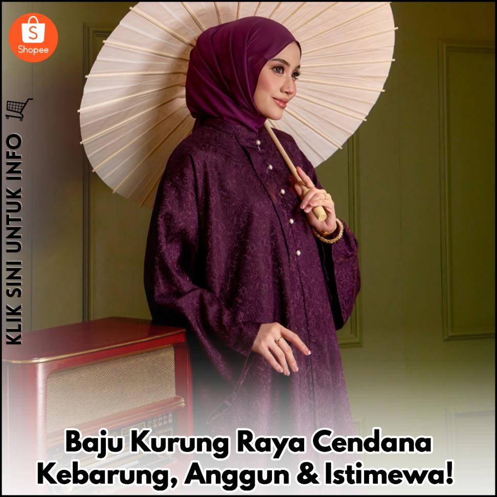 Baju Kurung Raya Cendana Kebarung, Anggun & Istimewa!