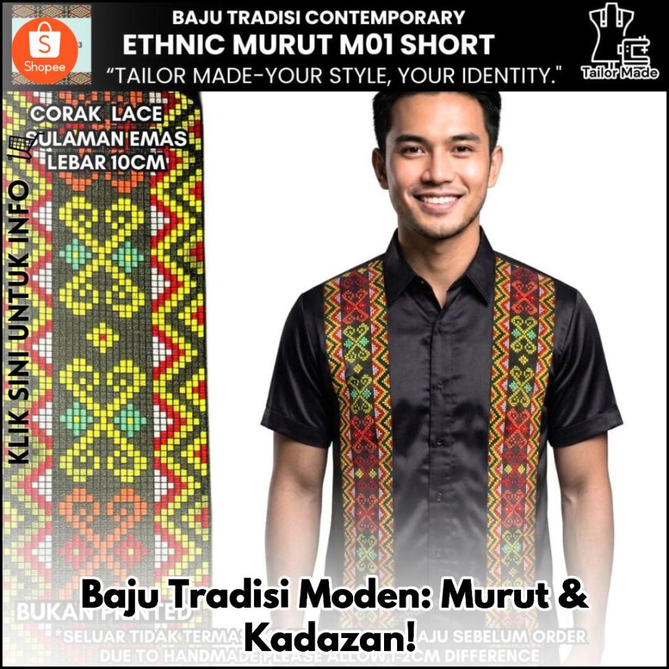 Baju Tradisi Moden: Murut & Kadazan!