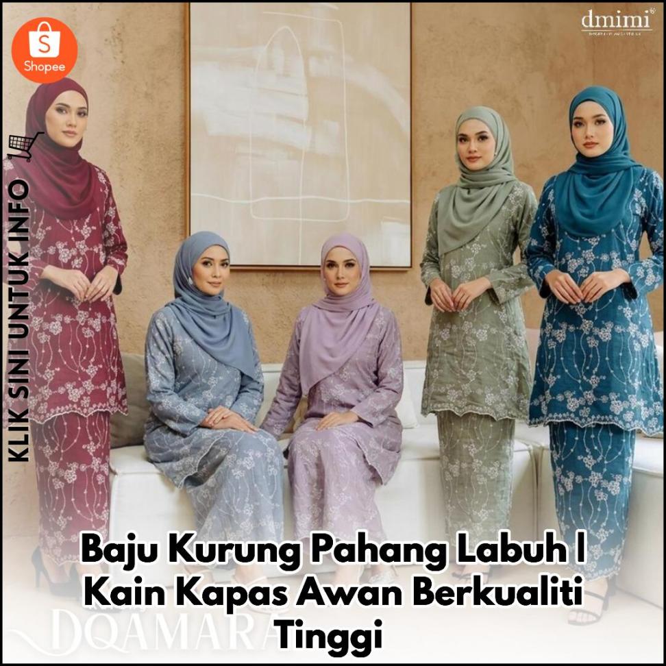 Baju Kurung Pahang Labuh | Kain Kapas Awan Berkualiti Tinggi