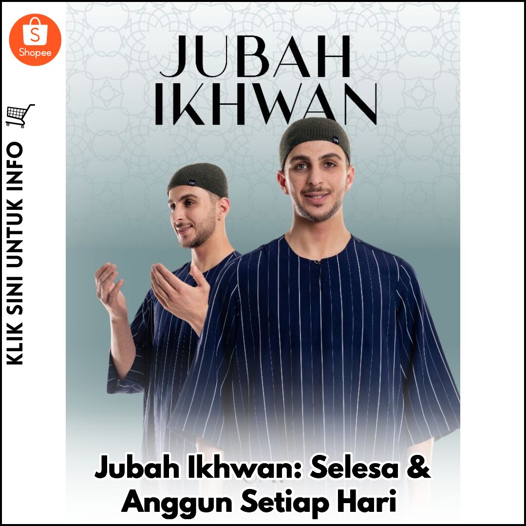 Jubah Ikhwan: Selesa & Anggun Setiap Hari