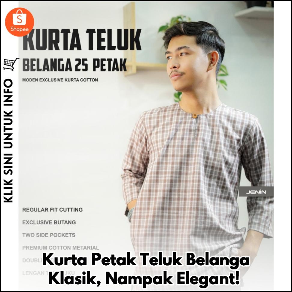 Kurta Petak Teluk Belanga Klasik, Nampak Elegant!