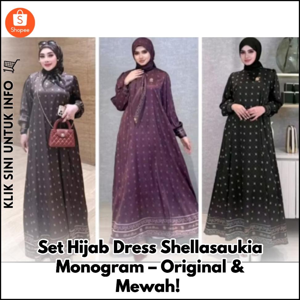 Set Hijab Dress Shellasaukia Monogram – Original & Mewah!