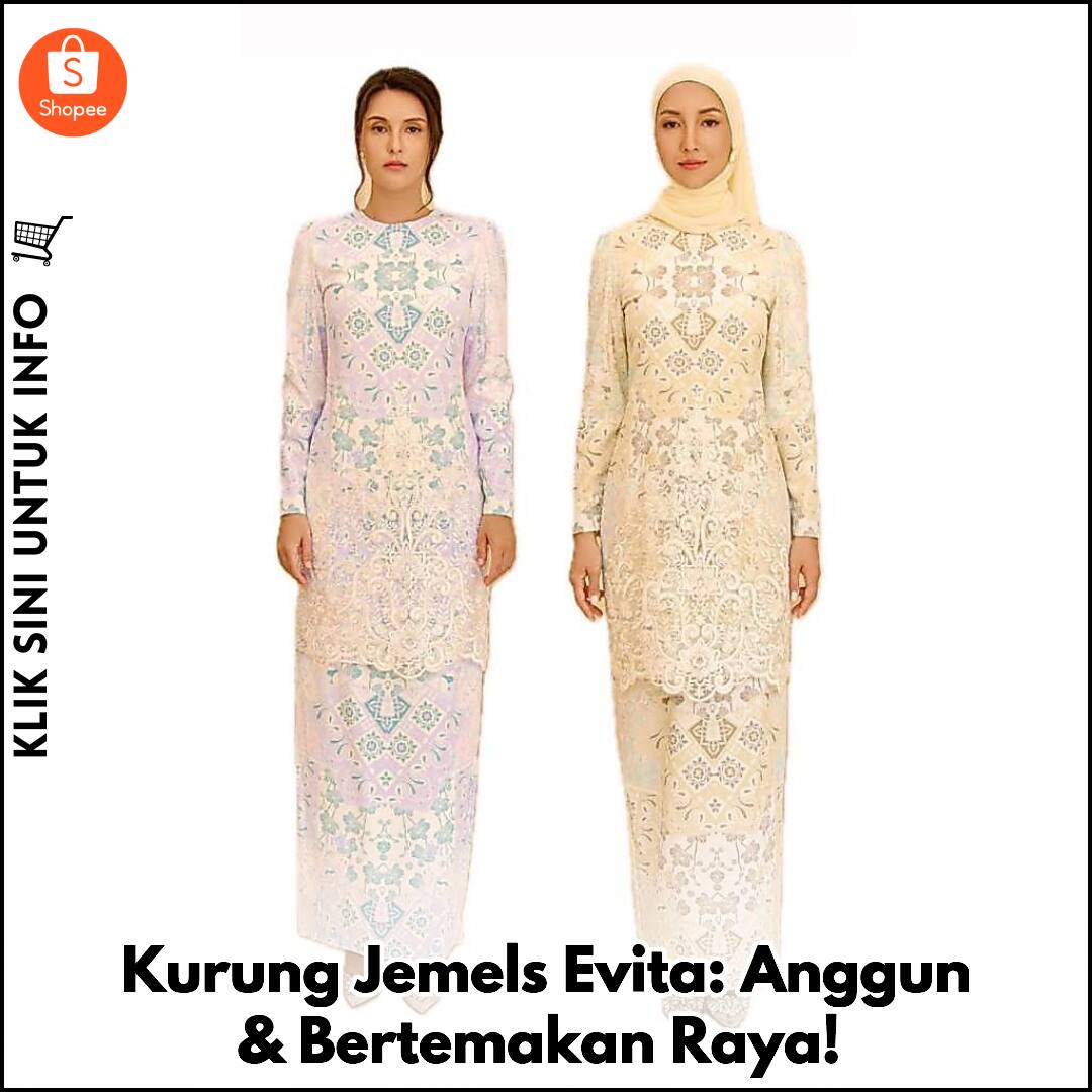 Kurung Jemels Evita: Anggun & Bertemakan Raya!