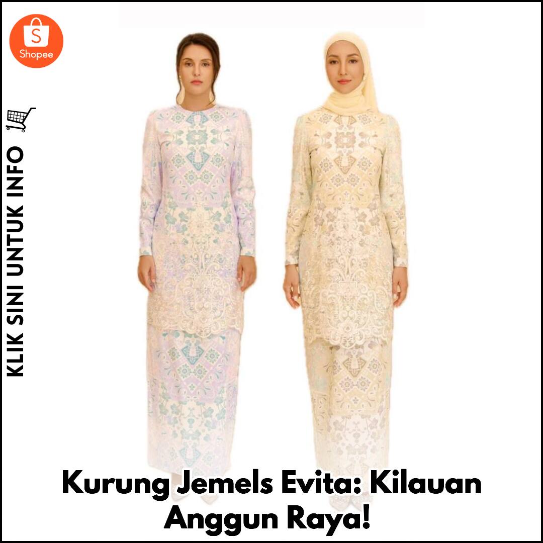 Kurung Jemels Evita: Kilauan Anggun Raya!