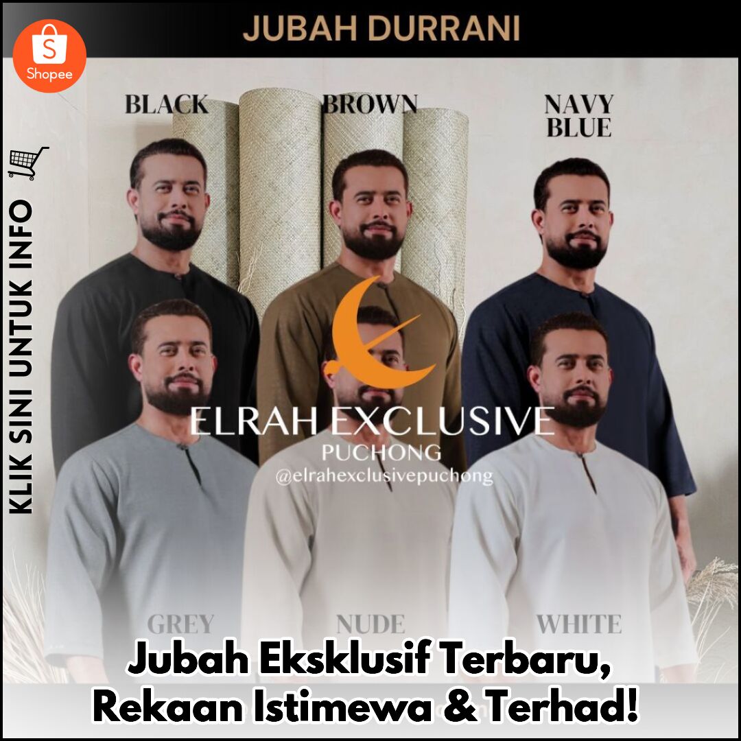 Jubah Eksklusif Terbaru, Rekaan Istimewa & Terhad!