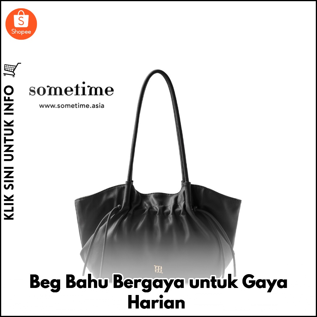 Beg Bahu Bergaya untuk Gaya Harian
