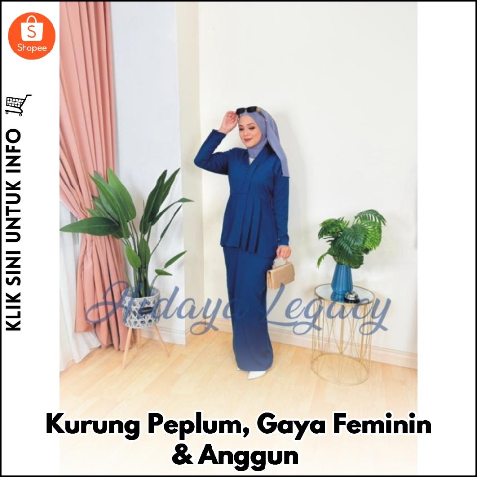 Kurung Peplum, Gaya Feminin & Anggun