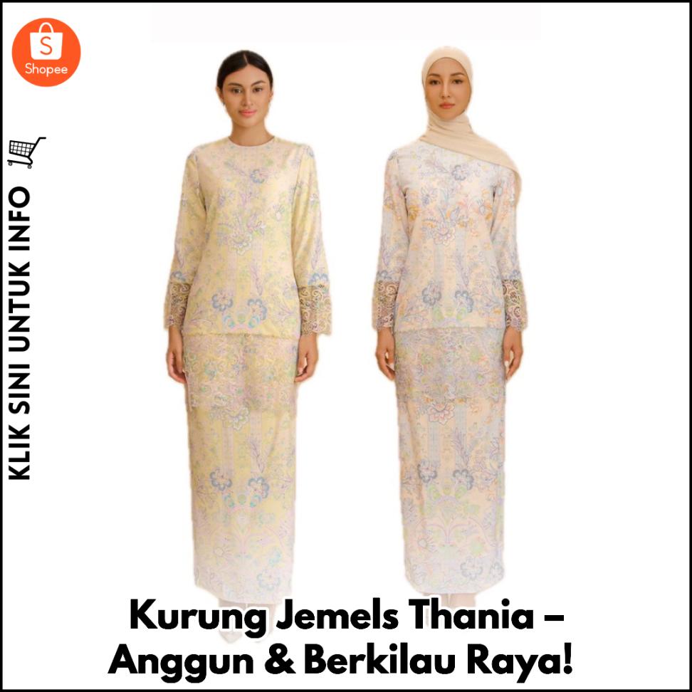 Kurung Jemels Thania – Anggun & Berkilau Raya!