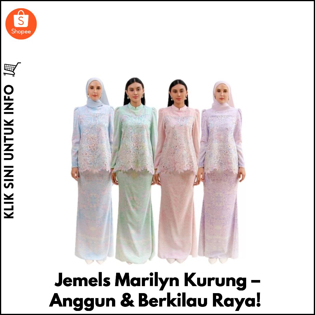 Jemels Marilyn Kurung – Anggun & Berkilau Raya!