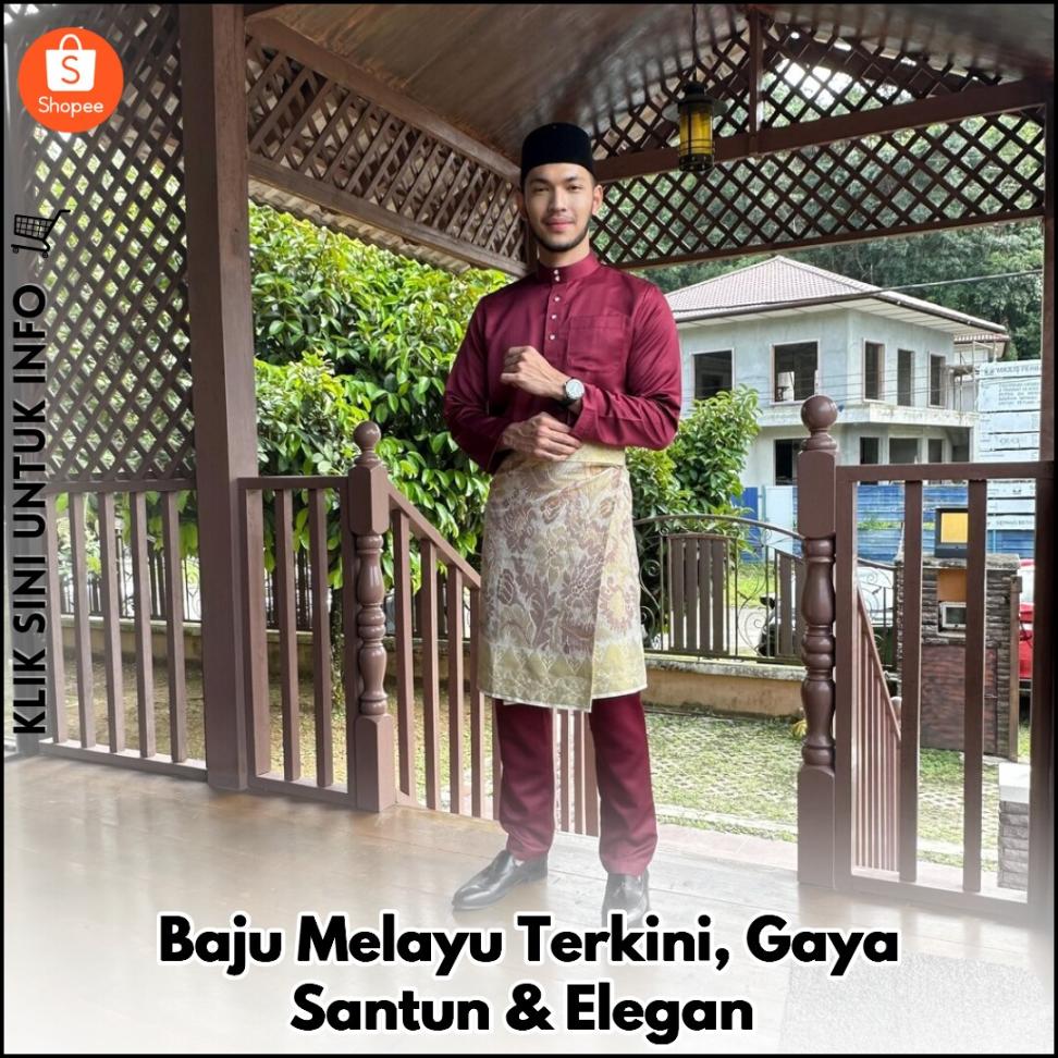 Baju Melayu Terkini, Gaya Santun & Elegan
