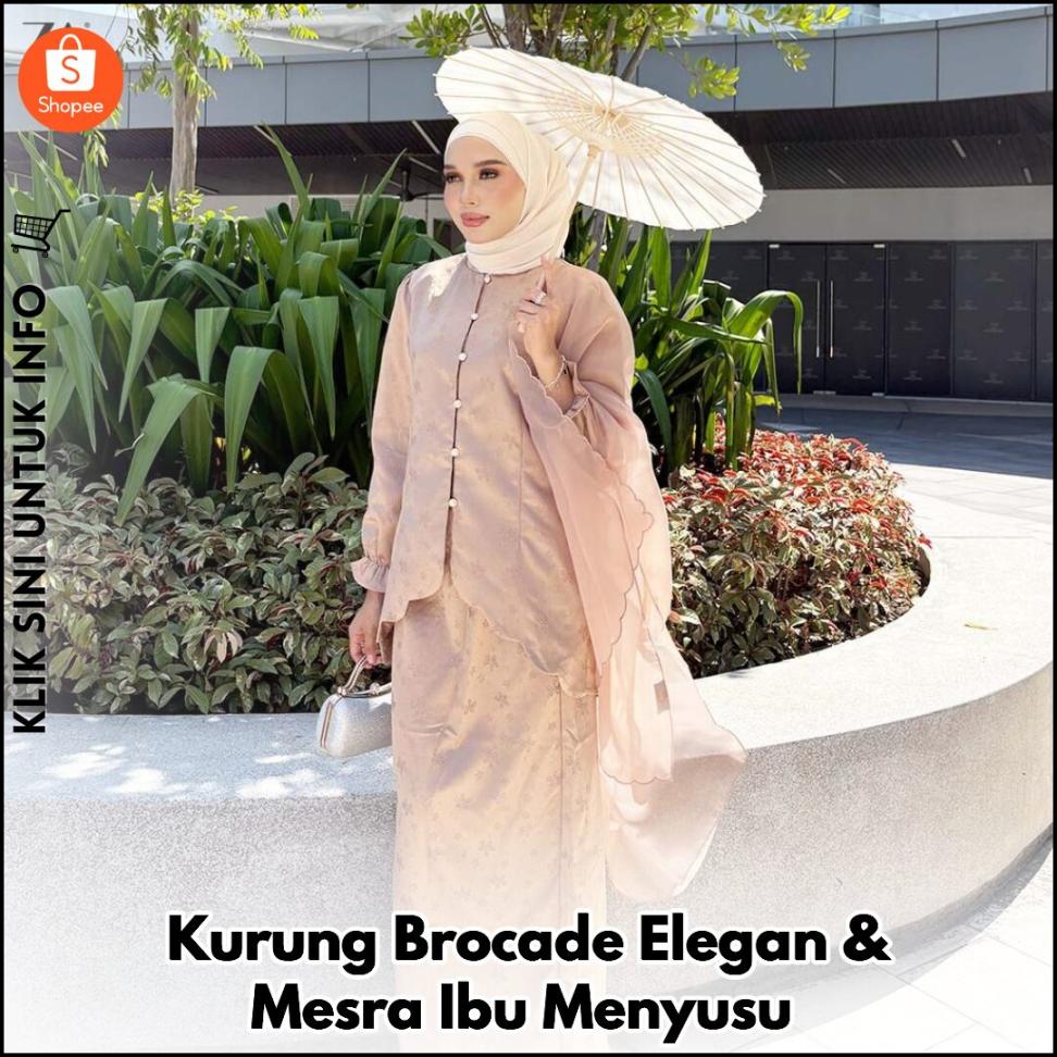 Kurung Brocade Elegan & Mesra Ibu Menyusu