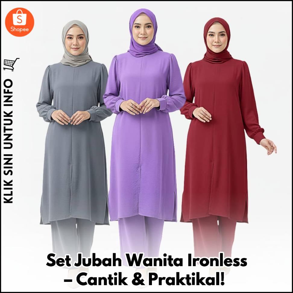 Set Jubah Wanita Ironless – Cantik & Praktikal!