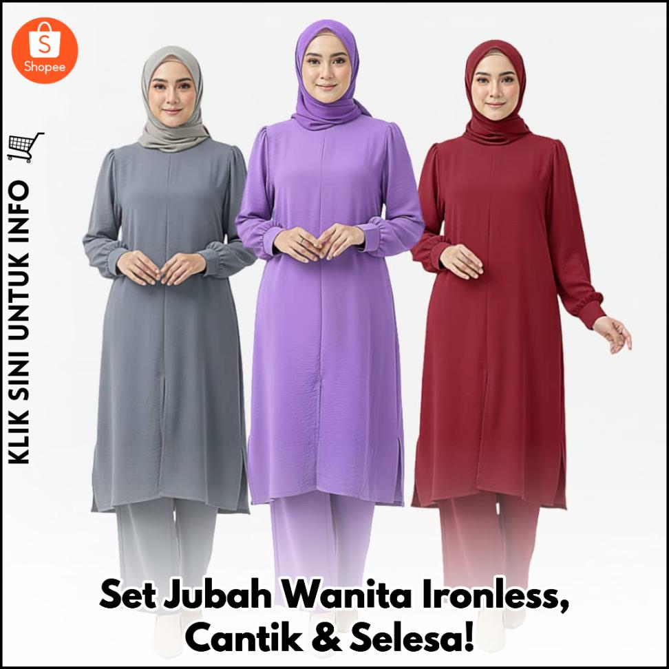 Set Jubah Wanita Ironless, Cantik & Selesa!