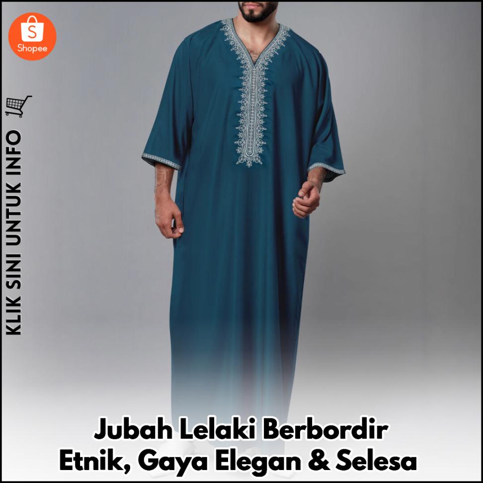 Jubah Lelaki Berbordir Etnik, Gaya Elegan & Selesa