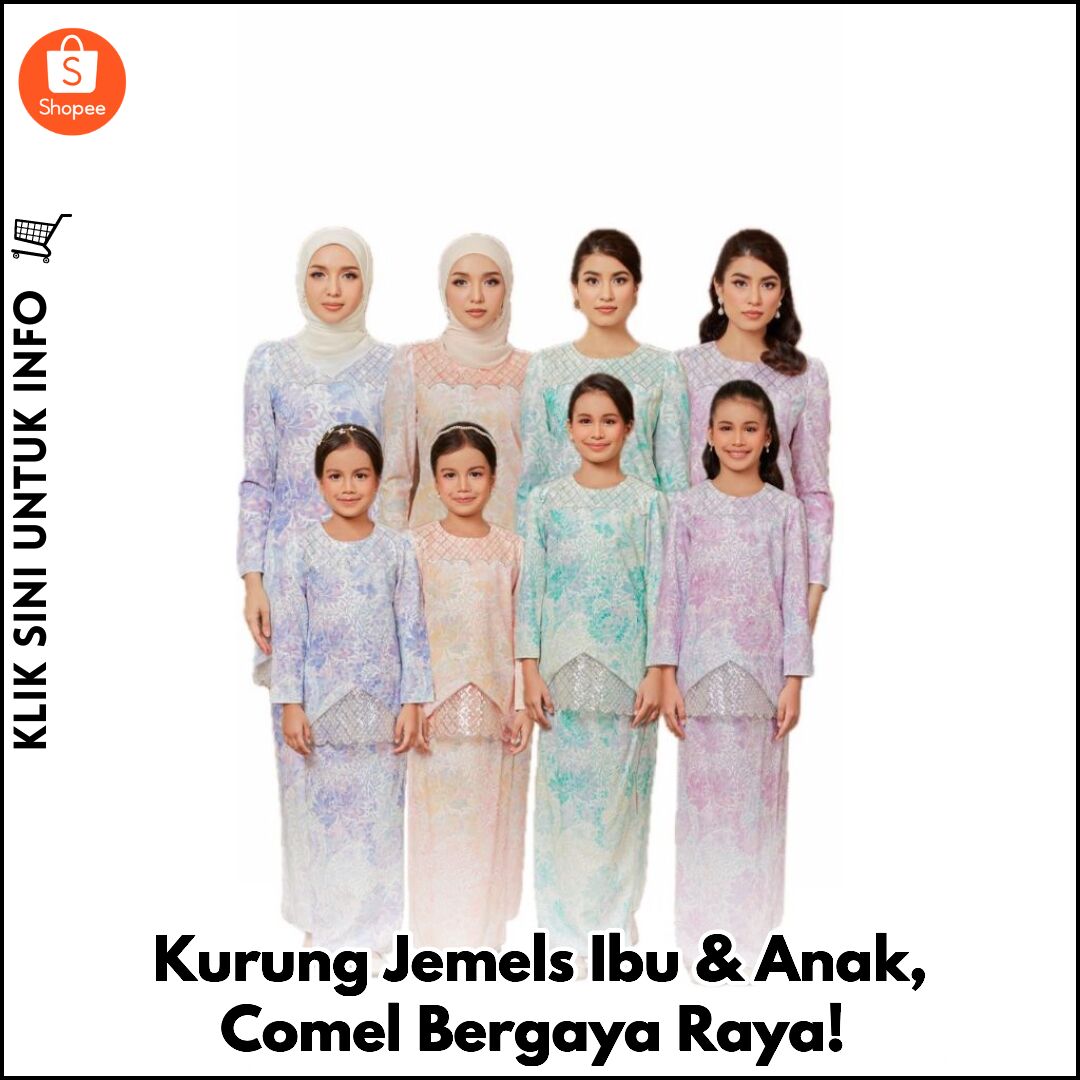 Kurung Jemels Ibu & Anak, Comel Bergaya Raya!