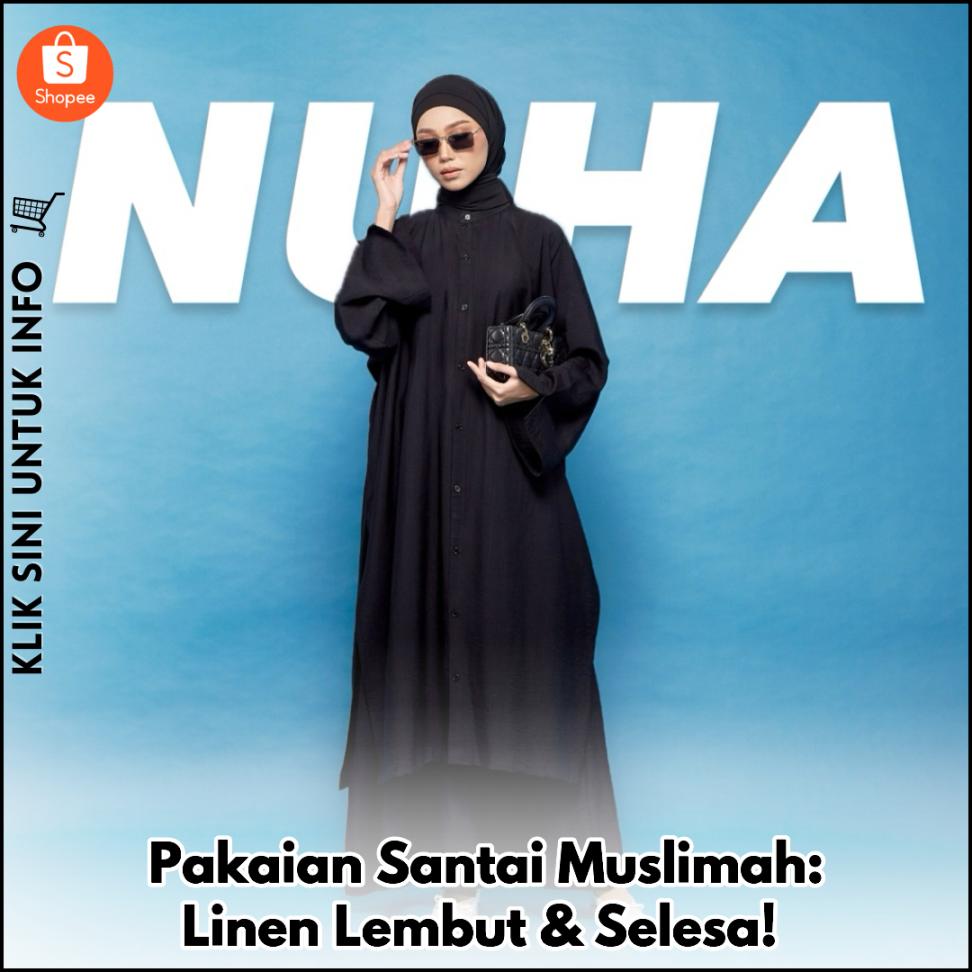 Pakaian Santai Muslimah: Linen Lembut & Selesa!