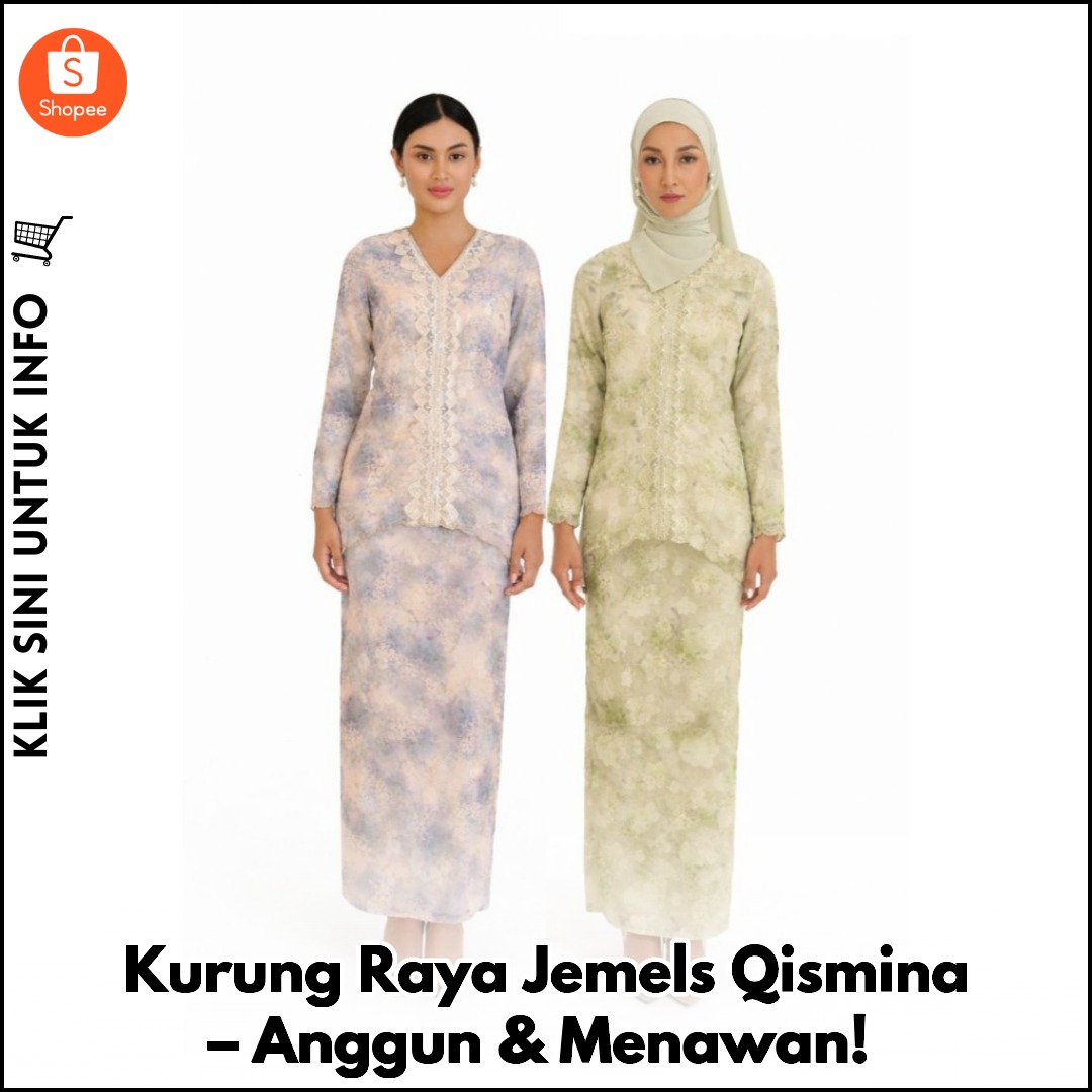 Kurung Raya Jemels Qismina – Anggun & Menawan!