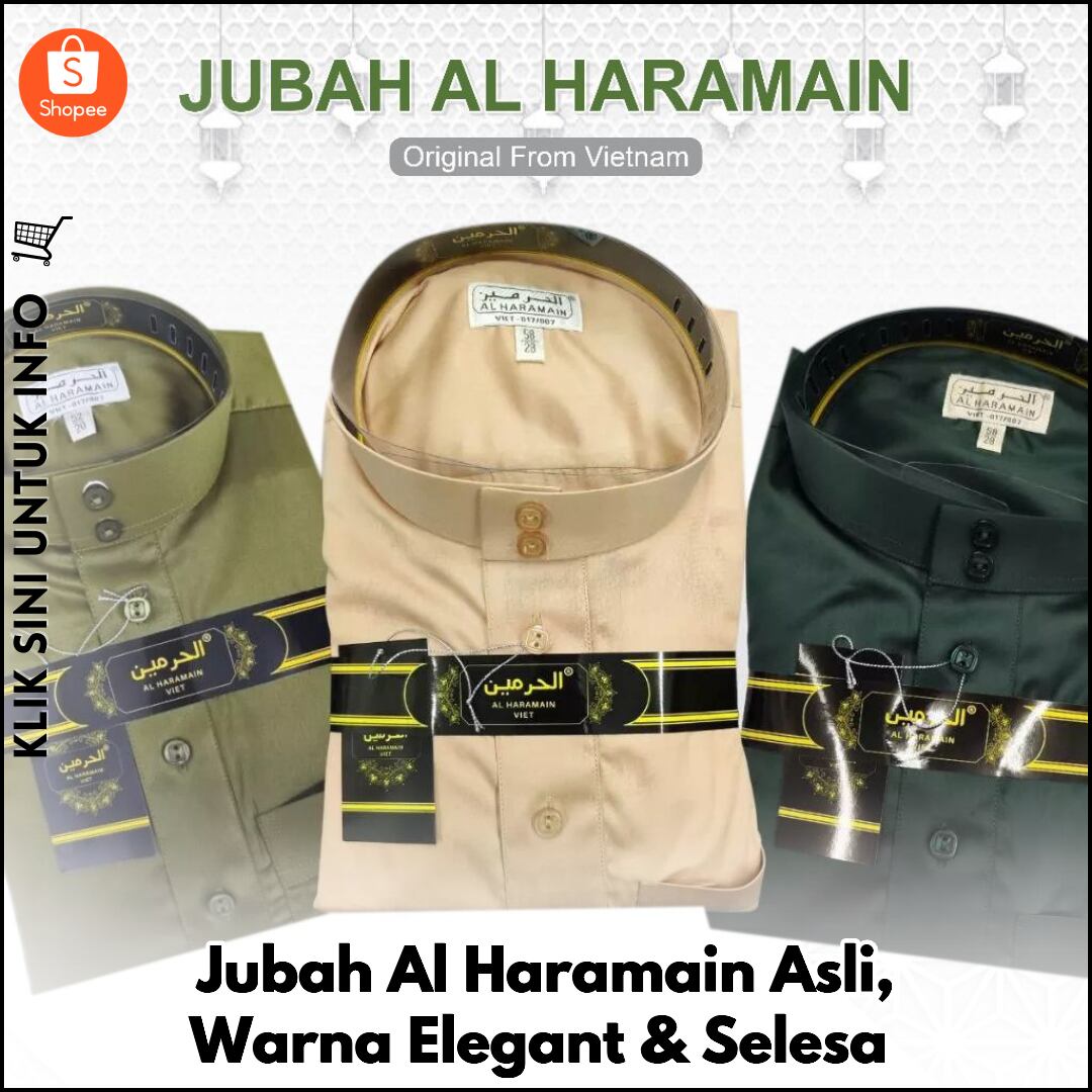 Jubah Al Haramain Asli, Warna Elegant & Selesa