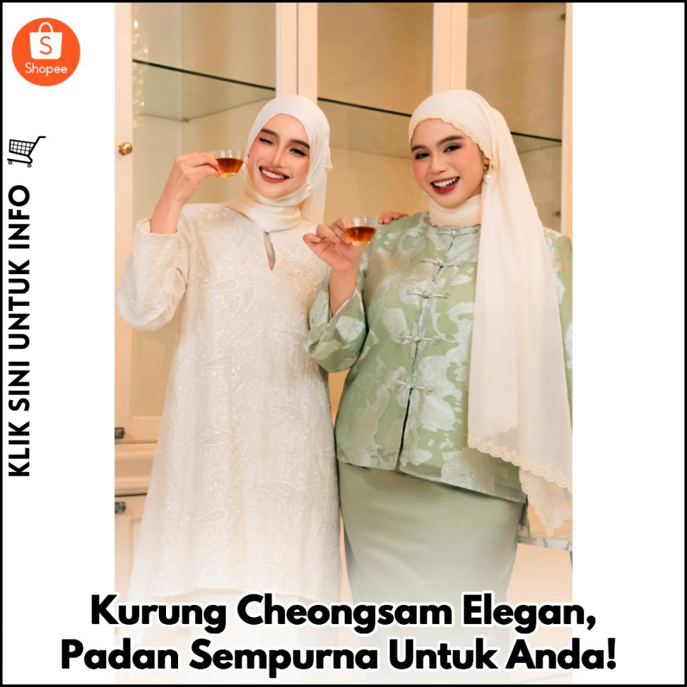 Kurung Cheongsam Elegan, Padan Sempurna Untuk Anda!