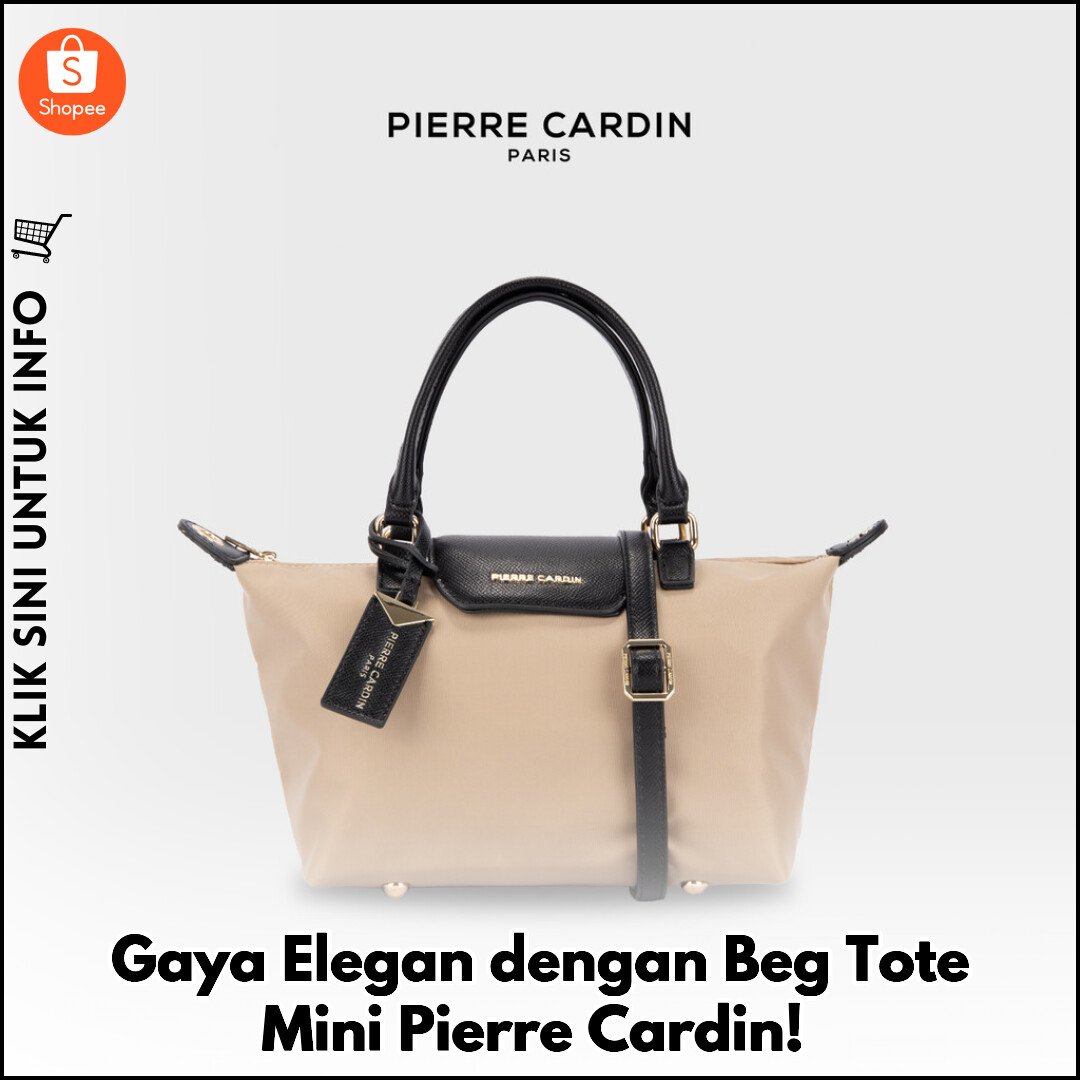 Gaya Elegan dengan Beg Tote Mini Pierre Cardin!