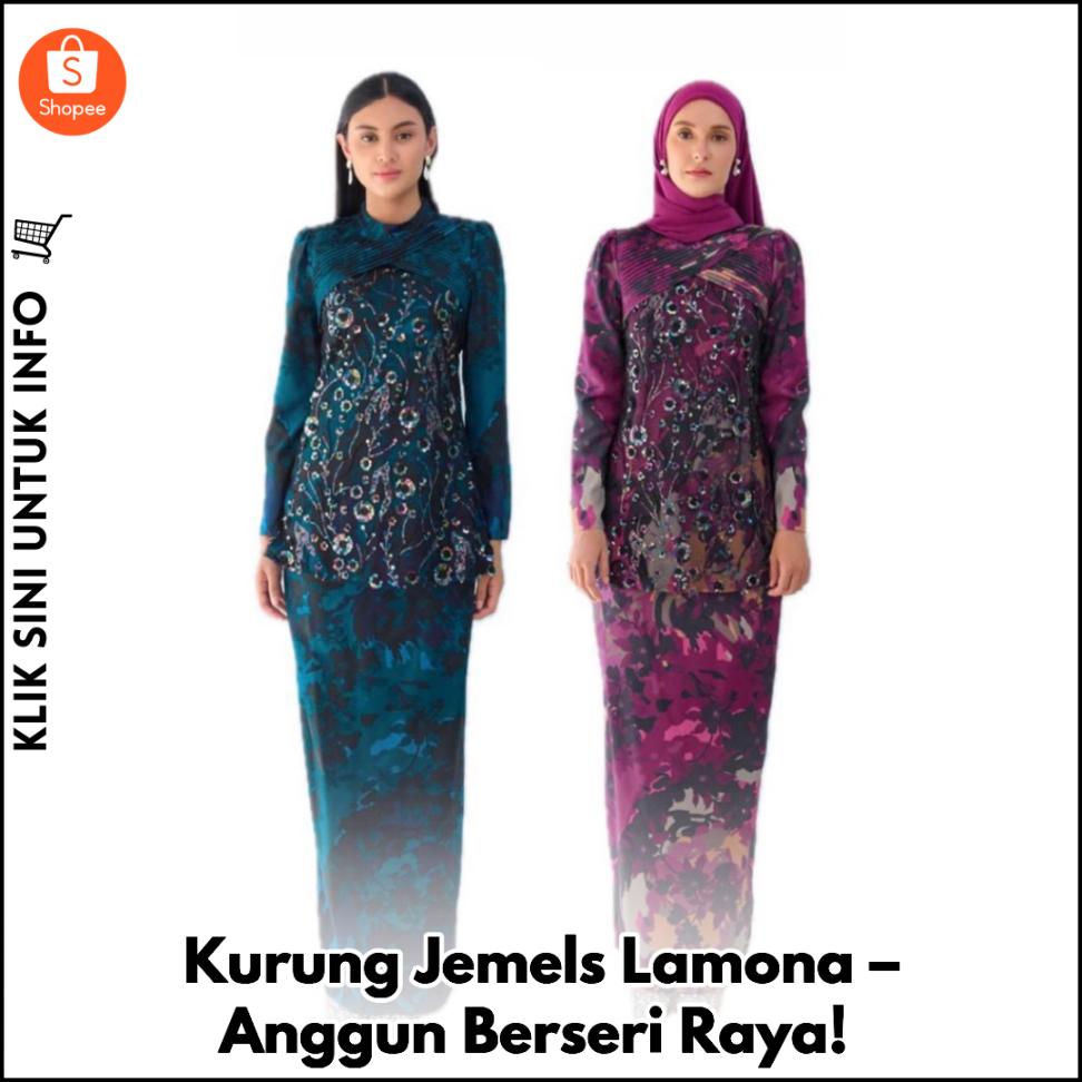 Kurung Jemels Lamona – Anggun Berseri Raya!